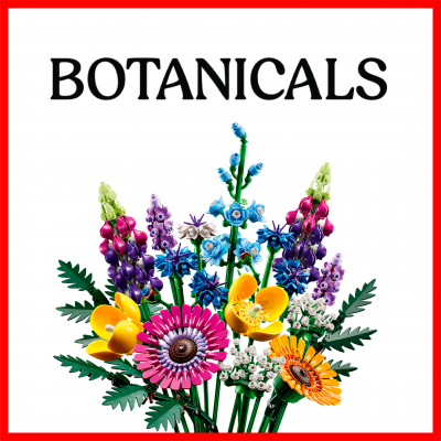LEGO® BOTANICALS LEGO® BOTANICALS